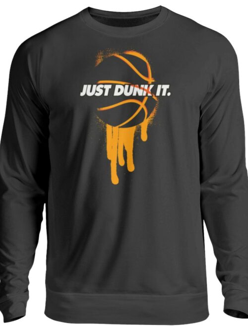 JUST DUNK IT - Unisex Pullover-639